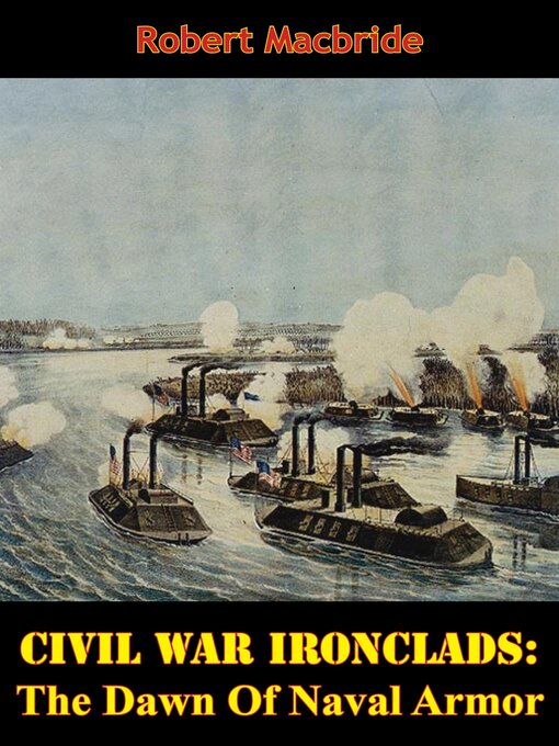 Title details for Civil War Ironclads by Robert MacBride - Available